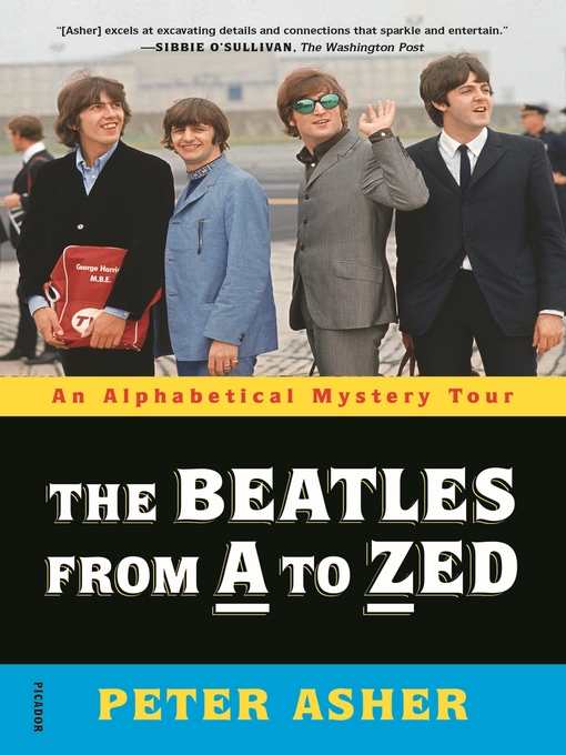 Title details for The Beatles from a to Zed by Peter Asher - Wait list